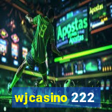 wjcasino 222